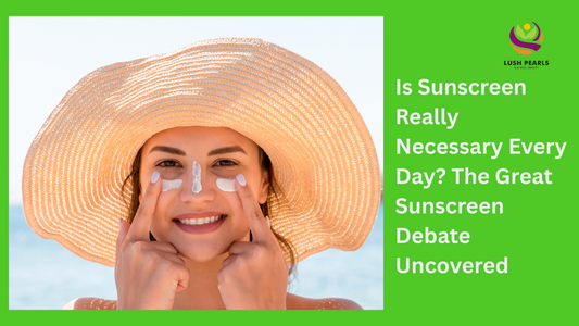 IS SUNSCREEN REALLY NECESSARY EVERY DAY? THE GREAT SUNSCREEN DEBATE UNCOVERED