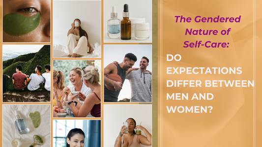 THE GENDERED NATURE OF SELF-CARE: DO EXPECTATIONS DIFFER BETWEEN MEN AND WOMEN?