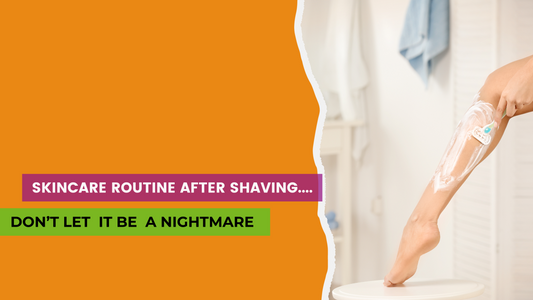 SKINCARE ROUTINE AFTER SHAVING.......    DON'T LET IT BE A NIGHTMARE